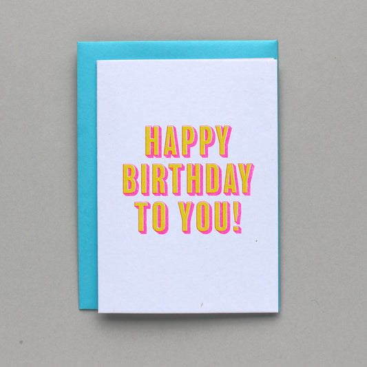 Happy Birthday To You! Mini Card